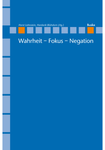 Wahrheit – Fokus – Negation