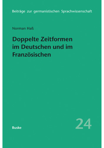 Doppelte Zeitformen im Deutschen und im Französischen
