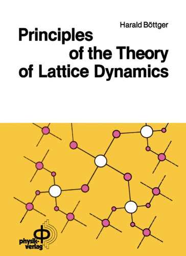 Principles of the Theory of Lattice Dynamics