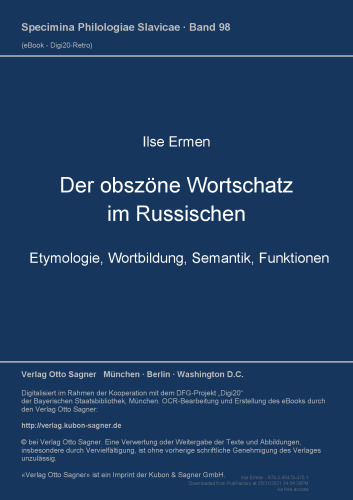 Der obszöne Wortschatz im Russischen: Etymologie, Wortbildung, Semantik, Funktionen