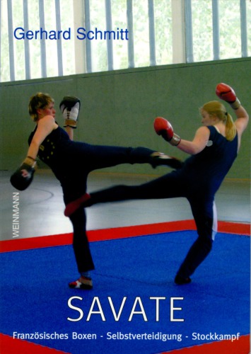 Savate - Französisches Boxen-Selbstverteidigung, Stockkampf