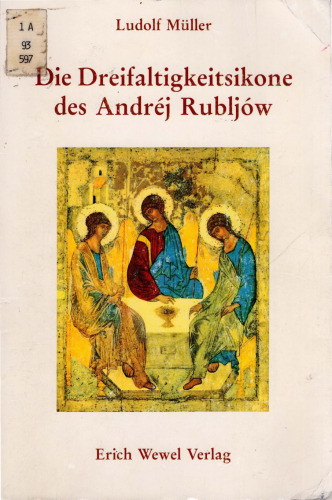 Die Dreifaltigkeitsikone des Andrej Rubljow