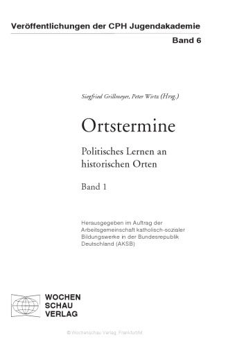 Ortstermine Politisches Lernen an historischen Orten, Band 1