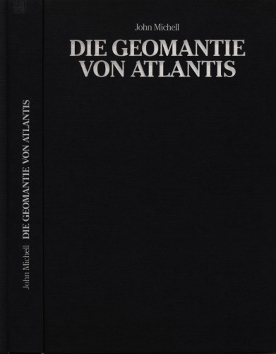 Die Geomantie von Atlantis: Wissenschaft und Mythos der Erdenergien