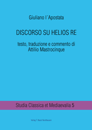 Giuliano l’Apostata: Discorso su Helios re