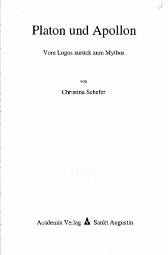 Platon und Apollon: vom Logos zurück zum Mythos