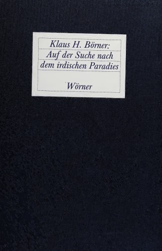 Auf der Suche nach dem irdischen Paradies. Zur Ikonographie der geographischen Utopie