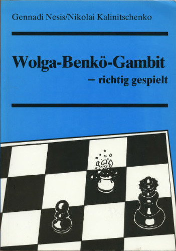 Wolga-Benkö - Gambit richtig gespielt