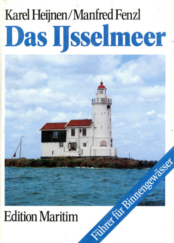 Das IJsselmeer - Führer für Binnengewässer