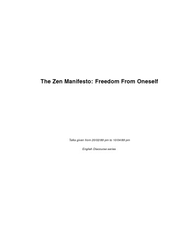 The Zen Manifesto; Freedom from Oneself