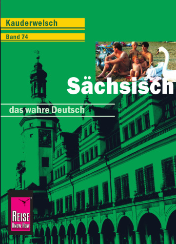 Kauderwelsch Sächsisch, das wahre Deutsch