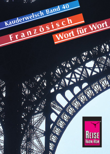 Kauderwelsch - Band 040 - Französisch Wort für Wort, 10. Auflage