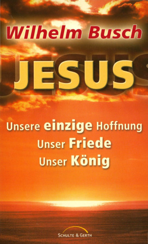 Jesus unsere einzige Hoffnung / Jesus unser Friede / Jesus unser König