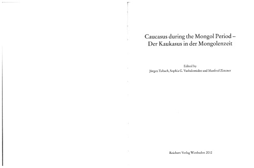 Caucasus During the Mongol Period - Der Kaukasus in Der Mongolenzeit