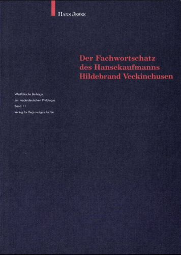 Der Fachwortschatz des Hansekaufmanns Hildebrand Veckinchusen