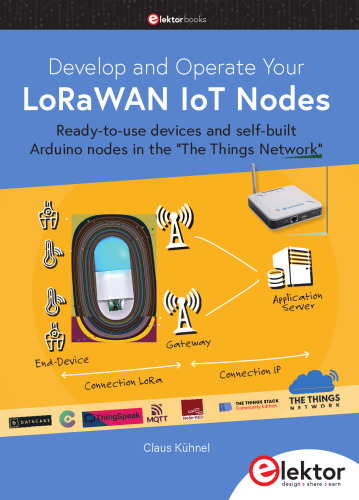 Develop and Operate Your LoRaWAN IoT Nodes