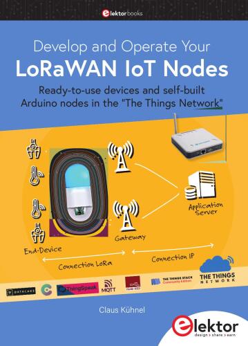 Develop and Operate Your LoRaWAN IoT Nodes