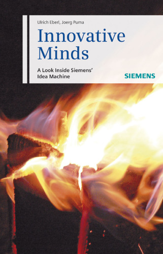 Innovative Minds: A Look Inside Siemens' Idea Machine (German Edition)