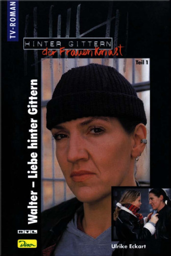 Walter - Liebe hinter Gittern - Teil 1 (Hinter Gittern, der Frauenknast - Band 10)