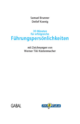 30 Minuten für effektive Wissensvermittlung. 3. Auflage