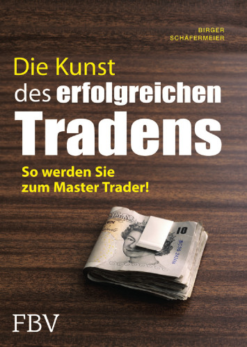 Die Kunst des erfolgreichen Tradens: So werden Sie zum Master Trader