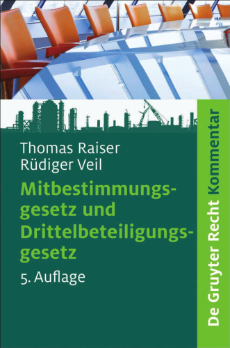 Mitbestimmungsgesetz Und Drittelbeteiligungsgesetz: Kommentar (De Gruyter Kommentar) (German Edition)