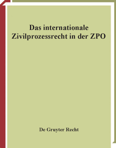 Das Internationale Zivilprozessrecht In der ZPO: Kommentar (de Gruyter Kommentar)