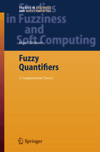 Fuzzy Quantifiers in Natural Language : Semantics and Computational Models