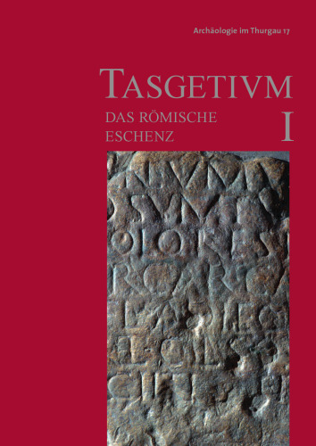 Tasgetium I: Das römische Eschenz