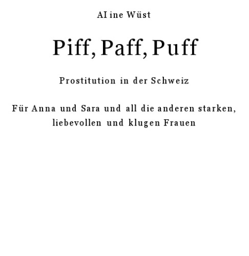 Piff - Paff - Puff. Prostitution in der Schweiz.