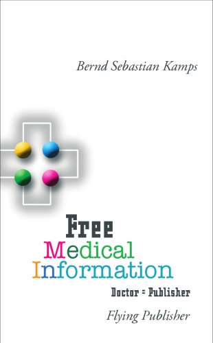 Free Medical Information: Doctor = Publisher