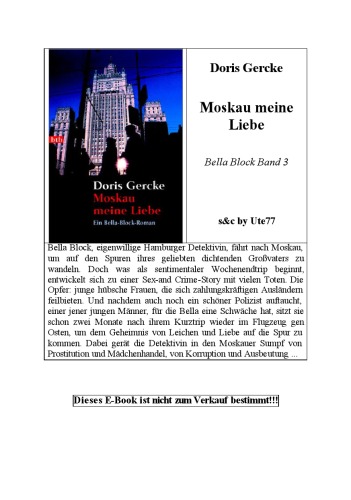 Moskau meine Liebe. Ein Bella Block Roman
