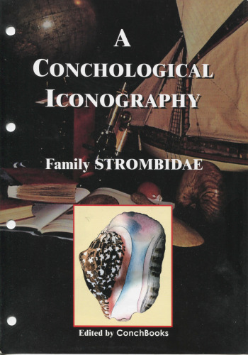 A conchological iconography: The Family Strombidae