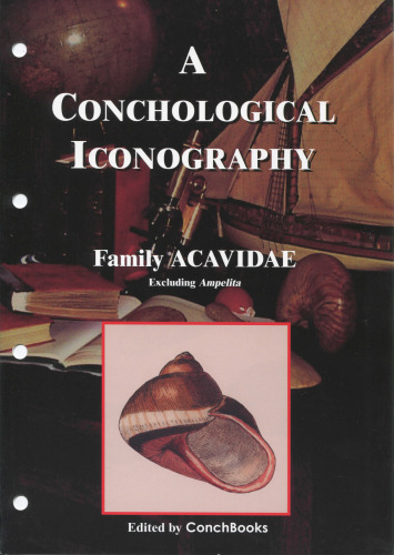 The family Acavidae, excluding genus Ampelita. A conchological iconography