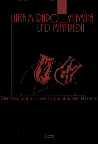 Vilemína und Mayfreda : Die Geschichte einer feministischen Häresie