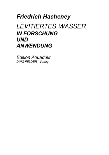 Levitiertes Wasser in Forschung und Anwendung