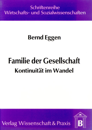Familie der Gesellschaft: Kontinuität im Wandel