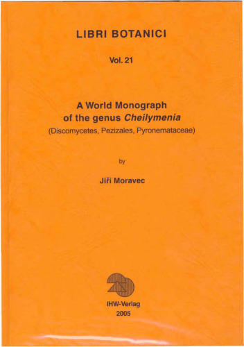 A World Monograph of the genus Cheilymenia