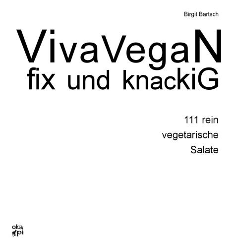 Viva vegan fix und knackig: 111 rein vegetarische Salate