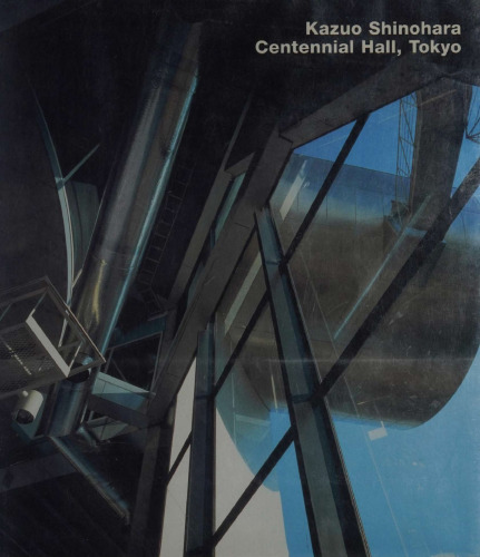 Kazuo Shinohara, Centennial Hall, Tokyo (Opus, Vol. 27)