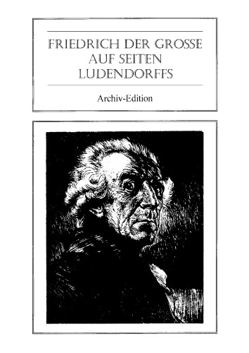 Friedrich der Grosse auf Seiten Ludendorffs