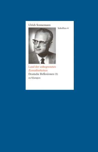 Schriften. Band 4: Land der unbegrenzten Zumutbarkeiten. Deutsche Reflexionen (1)
