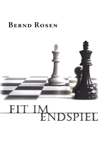 Fit im Endspiel