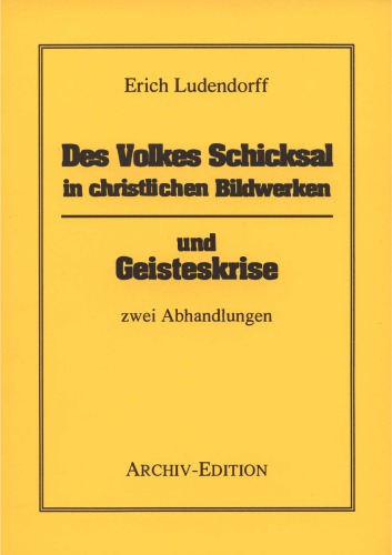 Des Volkes Schicksal in christlichen Bildwerken - Geisteskrise