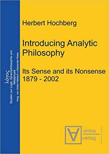 Introducing Analytic Philosophy: Its Sense and Nonsense