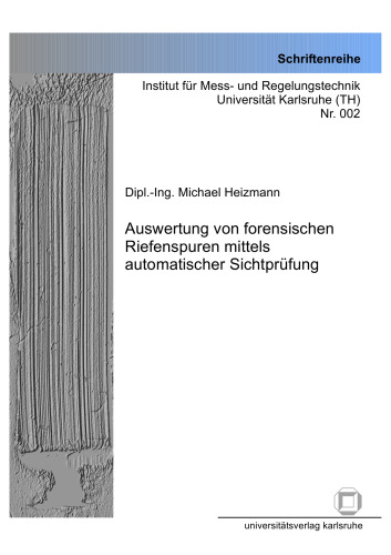 Auswertung von forensischen Riefenspuren mittels automatischer Sichtprufung German