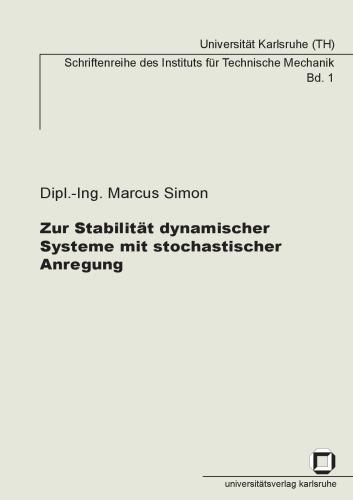 Zur Stabilitat dynamischer Systeme mit stochastischer Anregung German