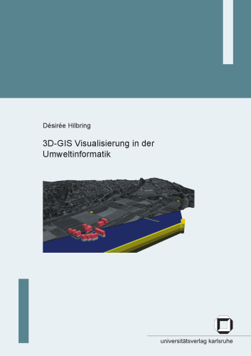 3D-GIS Visualisierung in der Umweltinformatik (German Edition)