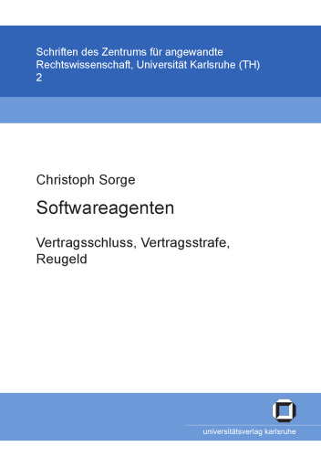 Softwareagenten : Vertragsschluss, Vertragsstrafe, Reugeld German