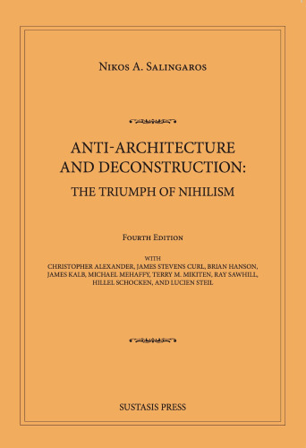 Anti-architecture and Deconstruction: The Triumph of Nihilism